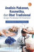 Analisis Makanan, Kosmetika, dan Obat Tradisional dengan Pendekatan SSI Kesehatan