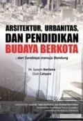Arsitektur, Urbanitas, dan Pendidikan Budaya Berkota: dari surabaya menuju bandung
