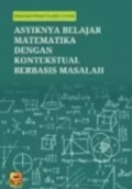 Asyiknya Belajar Matematika dengan Kontekstual Berbasis Masalah
