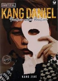 Kang Daniel: Positive makes Positives