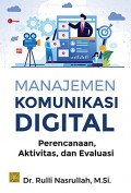 Manajemen Komunikasi Digital: perencanaan, aktivitas dan evaluasi