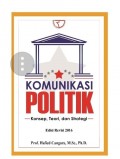 Komunikasi Politik: Konsep, Teori, dan Strategi