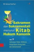 Sakramen dan Sakramentali menurut Kitab Hukum Kanonik: Sakramen Tobat, Tahbisan, Pengurapan Orang Sakit dan Sakramentali