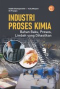 Industri Proses Kimia: Bahan Baku, Proses Limbah yang Dihasilkan