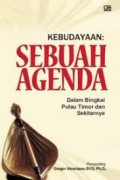 Kebudayaan : sebuah agenda dalam bingkai pulau Timor dan sekitarnya.
