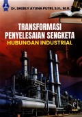 Transformasi Penyelesaian Sengketa Hubungan Industrial