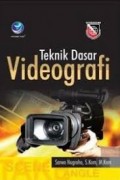 Teknik Dasar Videografi.