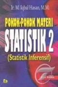 Pokok-pokok Materi Statistik 2 (Statistik Inferensif).