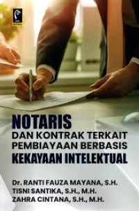 Notaris Dan Kontrak Terkait Pembiayaan Berbasis Kekayaan Intelektual