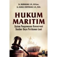 Hukum Maritim: Sistem Pengawasan Konservasi Sumber Daya Perikanan Laut.