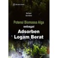 Potensi Biomassa Alga Sebagai Adsorben Logam Berat