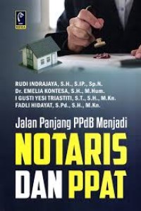 Jalan panjang PPdB menjadi notaris dan PPAT.