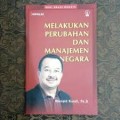Melakukan perubahan dan manjemen negara.