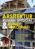 Aneka Ide Desain Arsitektur Rumah Tinggal Rumah & Toko (Ruko)