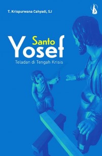 Santo Yosef: Teladan di tengah krisis
