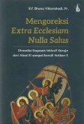 Mengoreksi Extra Ecclesiam Nulla Salus: Dinamika Gagagsan Inklusif Gereja dari Abad III sampai Konsili Vatikan II