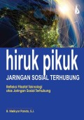 Hiruk Pikuk Jaringan Sosial Terhubung: Refleksi Filsafat Teknologi atas Jaringan Sosial Terhubung