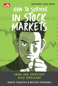 How To Survive In Stock Markets: Ingin Jadi Investors? Atau Spekulan?