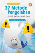 Buku Referensi 37 Metode Pengolahan: Limbah Medis dan Limbah Kimia