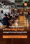 Perilaku Arsitektur di Warung Kopi sebagai Konsep Ruang Publik