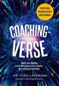Coaching Verse: Seni dan Sains untuk Menyelami Ilmu, Bisnis, dan Industri Coaching