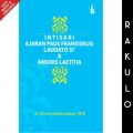 Intisari ajaran Paus Fransiskus: Laudato Si & Amoris Laetitia.