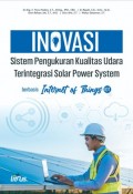 Inovasi : Sistem Pengukuran Kualisasi Udara Terintegrasi Solar Power System berbasis Internet of Things (IoT)