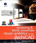 Rendering dan Teknik Presentasi Desain Arsitektur dengan ArchiCAD