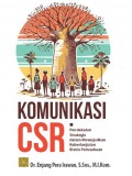 Komunikasi CSR: pendekatan Startegis dalam Mewujudkan Keberlanjutan Bisnis Perusahaan