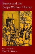 Europe and the people without history; With a new preface.