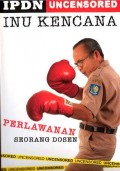 IPDN Uncensored; Inu Kencana: Perlawanan seorang dosen.