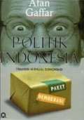Politik Indonesia; Transisi menuju demokrasi.
