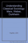 Understanding classical sosiology.
