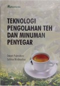 Teknologi Pengolahan Teh Dan Minuman Penyegar