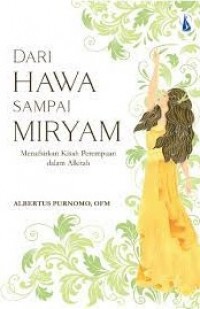 Dari Hawa sampai Miryam: Menafsirkan Kisah Perempuan dalam Alkitab