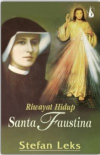 Riwayat Hidup Santa Faustina