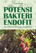 Potensi Bakteri Endofit: dari Tumbuhan Vaccinum varingaefolium