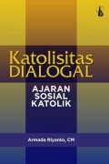 Katolisitas Dialogical: Ajaran Sosial Katolik