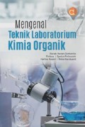 Mengenal Teknik Laboratorium Kimia Organik