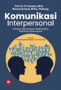 Komunikasi Interpesonal: Panduan Membangun Keterampilan Relasional Kontemporer
