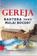 Gereja Bahtera yang Mulai Bocor?