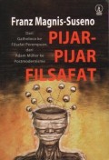 Pijar-pijar Filsafat: dari Gatholoco ke Filsafat Perempuan dan Adam Muller ke Postmodernisme.