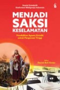 Menjadi saksi keselamatan: Pendidikan agama Katolik untuk Perguruan Tinggi