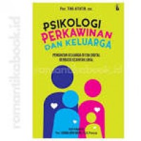 Psikologi perkawinan dan keluarga: Penguatan keluarga di era digital berbasis kearifan lokal.