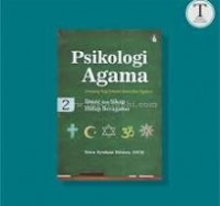 Psikologi agama tentang segi insani iman dan agama : Pengalaman dan motivasi beragama jilid 2