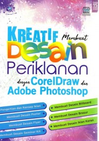 Kreatif Membuat Desain Periklanan dengan CorelDraw dan Adobe Photoshop