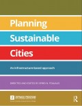 Planning Sustainable Cities: An Infrastructure-Based Approach