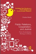 Public Relations, Cooperation, and Justice: From Evolutionary Biology to Ethics