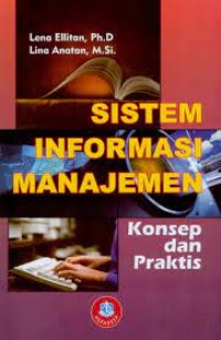 Sistem Informasi Manajemen: Konsep dan Praktis