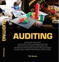 Auditing: Auditing dan Jasa Asuransi Tujuan Auditor, Audit, dan  Tanggung Jawab Audit Bukti, Pernecanaan, Netralitas, Pelaksaaan Audit Identifikasi dan Penilaian Risiko Kesalahan Penyajian Material Prosedur Analitis Subtantif, Audit Sampling, Laporan Auditor